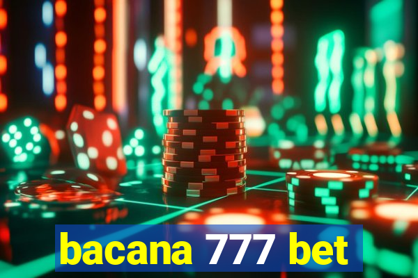 bacana 777 bet